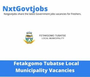 Fetakgomo Tubatse Municipality Special Programmes Officer Vacancies in Polokwane 2023