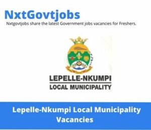 Lepelle-Nkumpi Municipality General Worker Vacancies in Groblersdal – Deadline 12 Jan 2024