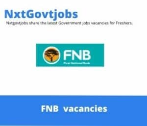 FNB Branch Consultant Vacancies in Thohoyandou – Deadline 07 June 2023