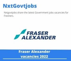 Fraser Alexander Shutterhand Vacancies in Polokwane – Deadline 16 May 2023
